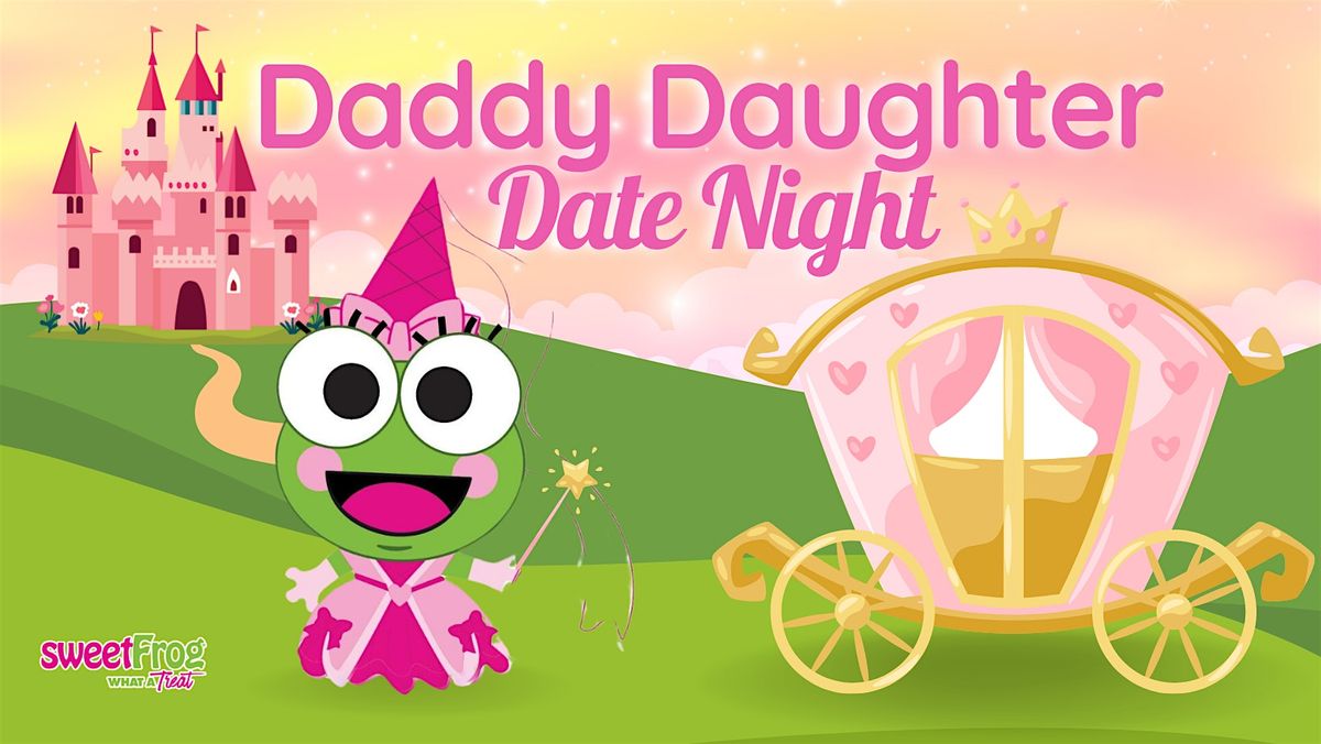 Daddy & Princess Night at sweetFrog Rosedale