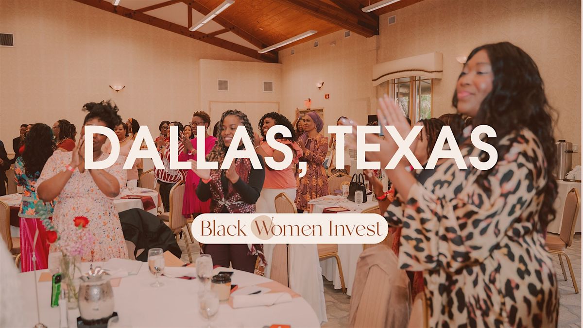 Black Women Invest - Dallas Chapter Meetup