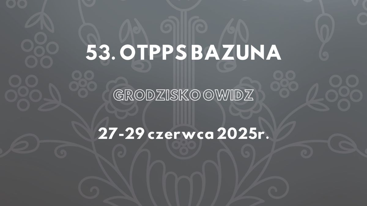 53. OTPPS BAZUNA