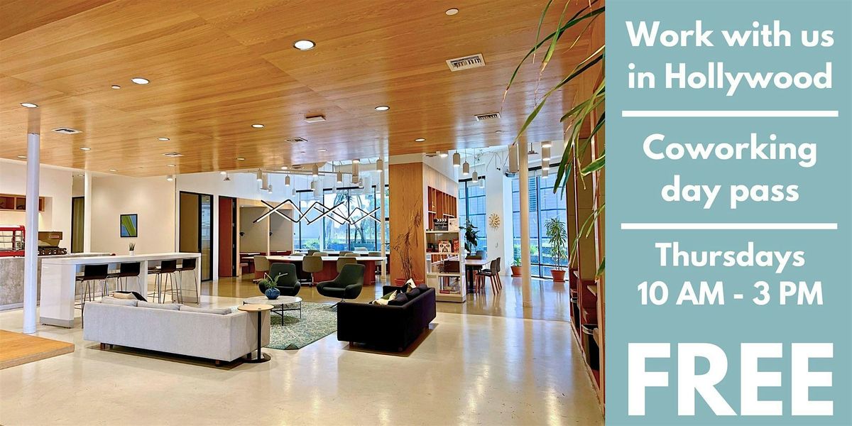 \u2728 Free Day Pass: Coworking Lounge in Hollywood