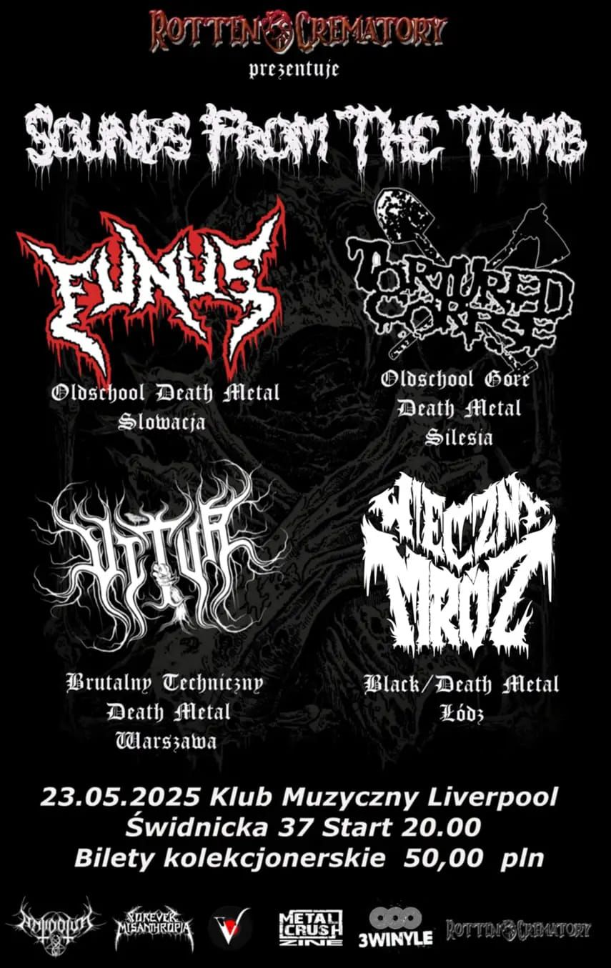 SOUNDS FROM THE TOMB :  FUNUS (S\u0142owacja)\/TORTURED CORPSE\/VITUR\/WIECZNY MR\u00d3Z