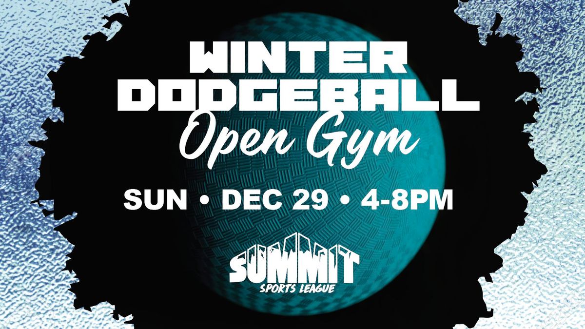 Winter Dodgeball OPEN GYM