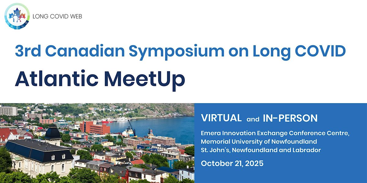 Atlantic MeetUp (FREE & HYBRID) at the 3rd Canadian Symposium on Long COVID