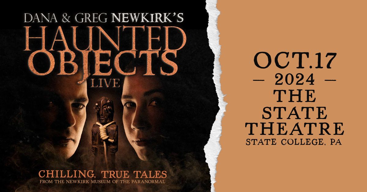 Haunted Objects Live!  Chilling, True Tales From The Newkirk Museum Of The Paranormal