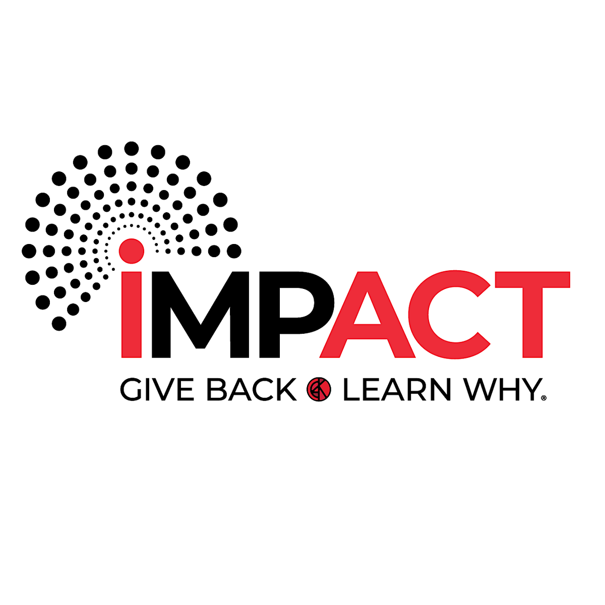 IMPACT: Give Back. Learn Why.