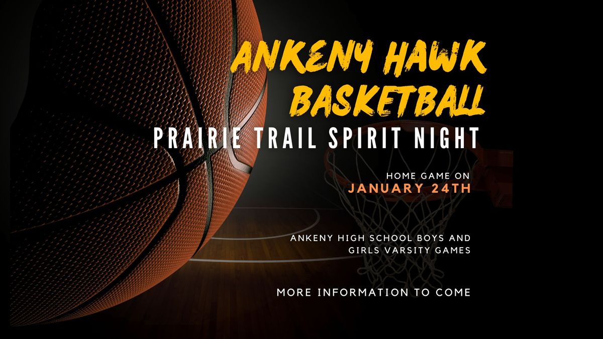 Prairie Trail Spirit Night at Ankeny Hawk Basketball Games