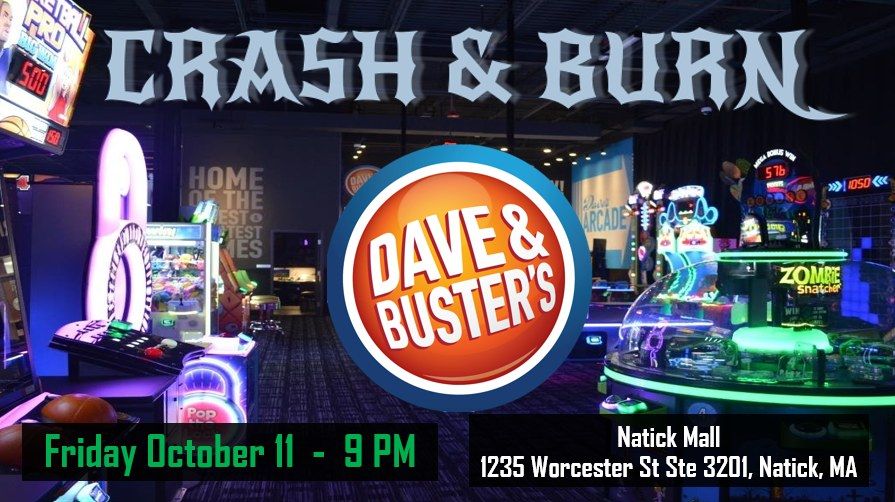 Crash & Burn at Dave & Buster's - Natick Mall