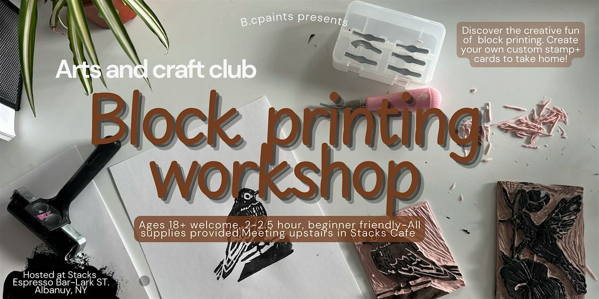 Block carve\/printing workshop