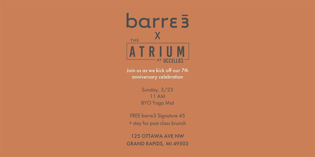 barre3 Grand Rapids 7th Anniversary Kick Off at The Atrium at Uccello's