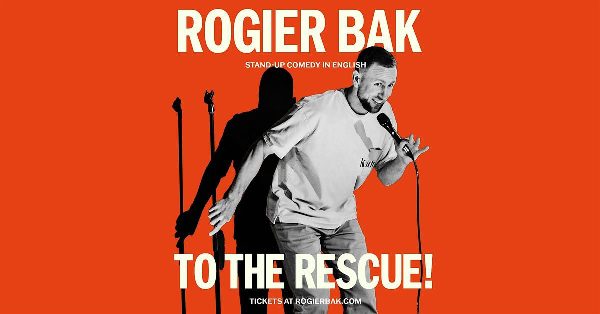 Rogier Bak  To The Rescue! \u2022 Basel  \u2022 Stand-Up Comedy in English