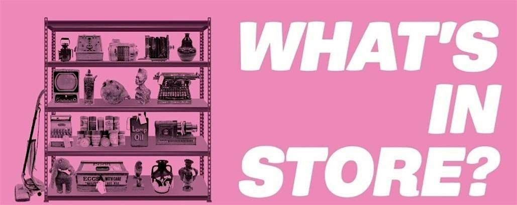 What\u2019s in Store Exhibition Tour