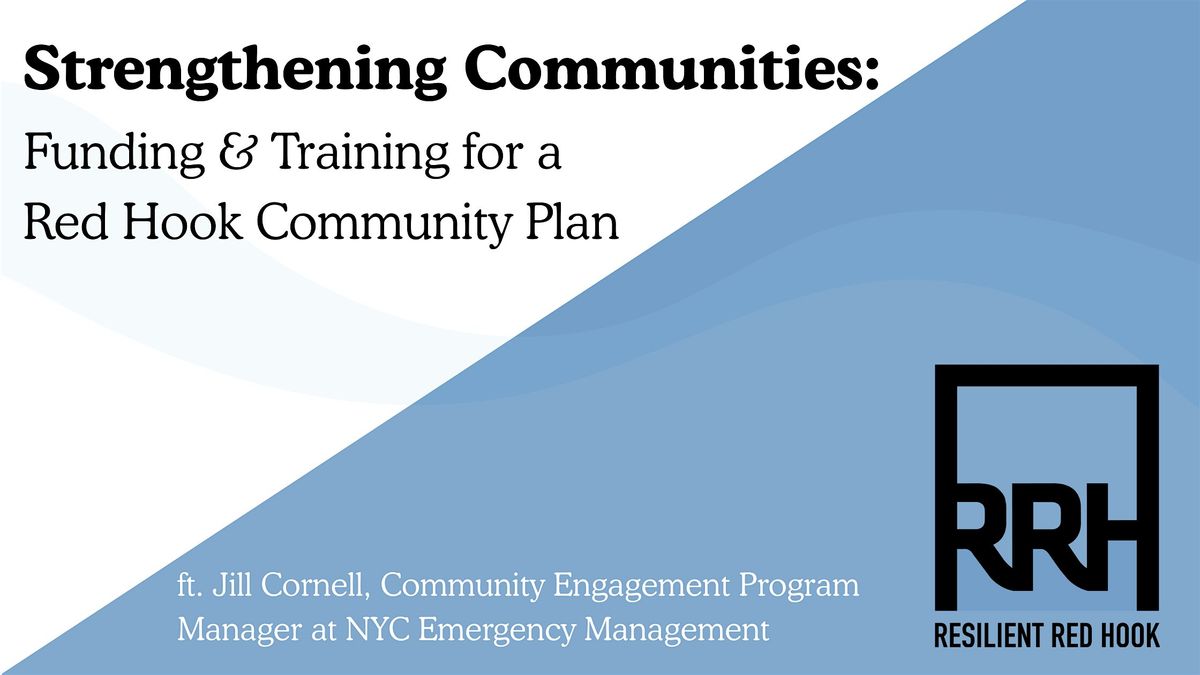 Strengthening Communities: Funding & Training for a Red Hook Community Plan