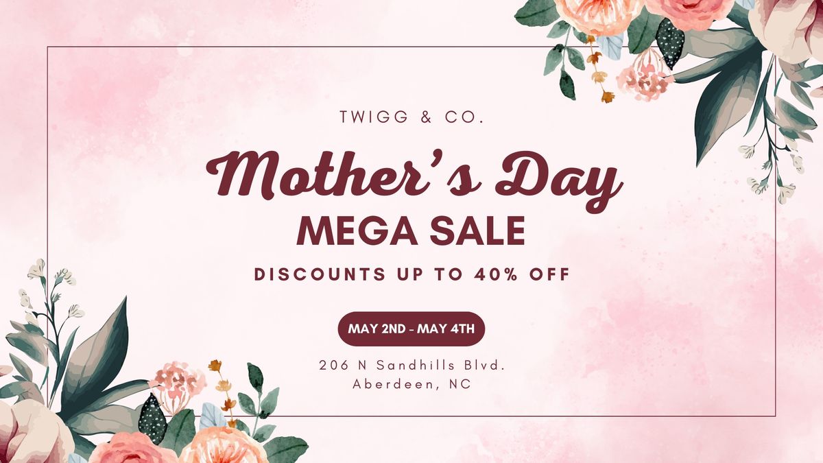 Mother's Day Mega Sale