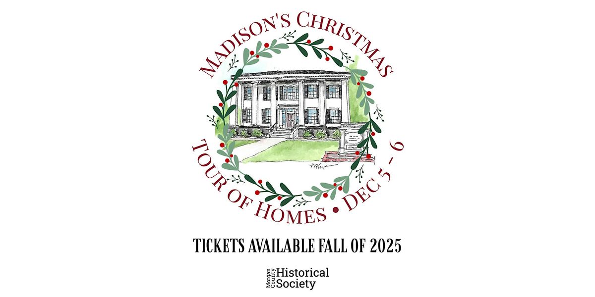2025 Madison's Christmas Tour of Homes