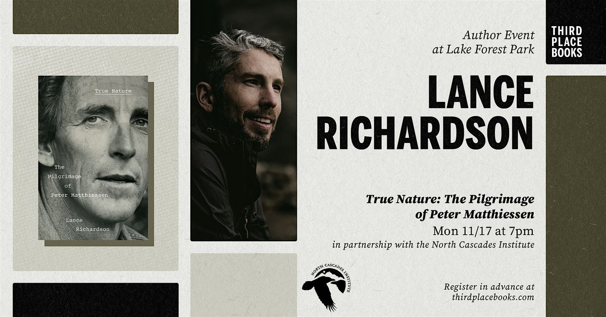 Lance Richardson \u2014 'True Nature: The Pilgrimage of Peter Matthiessen'