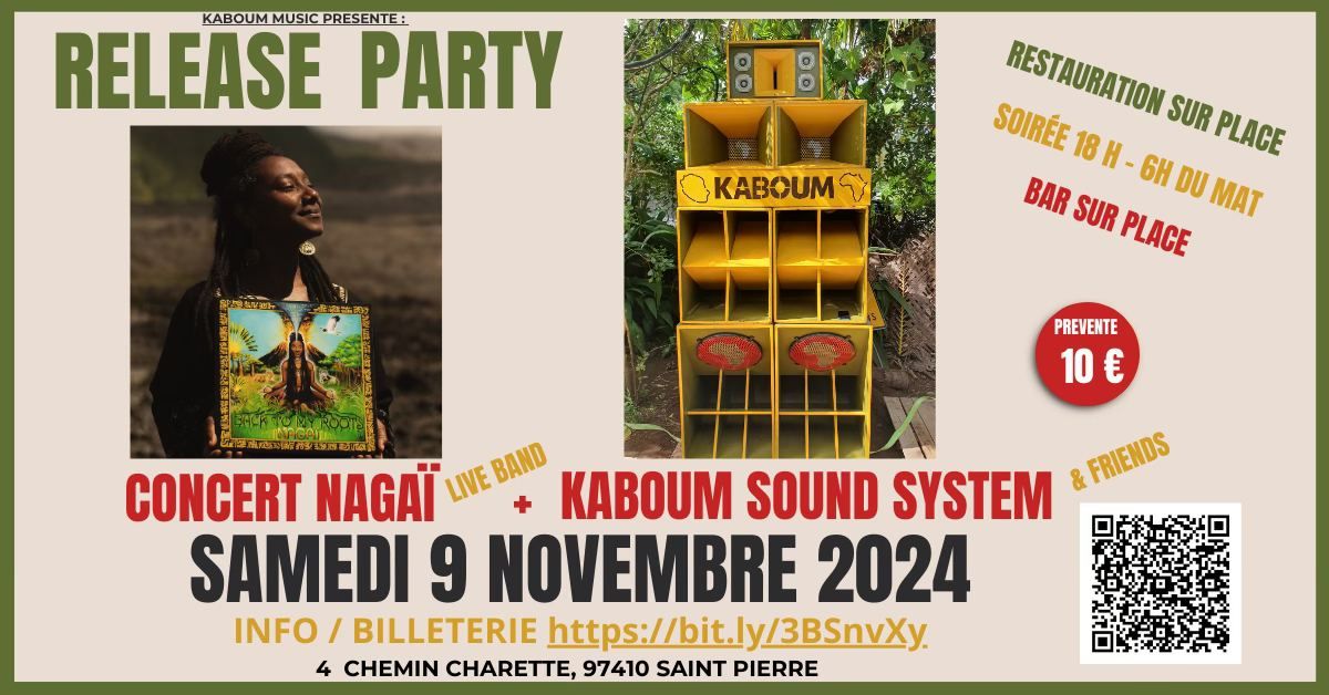 "RELEASE PARTY" = CONCERT NAGA\u00cf + KABOUM SOUND SYSTEM