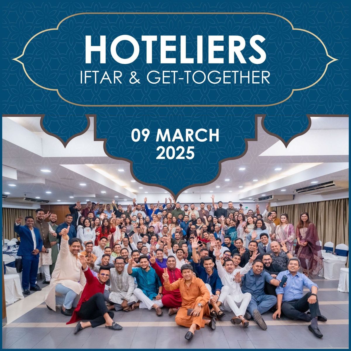 HOTELIER\u2019S Get Together- Followed By Iftar & Dinner 2025