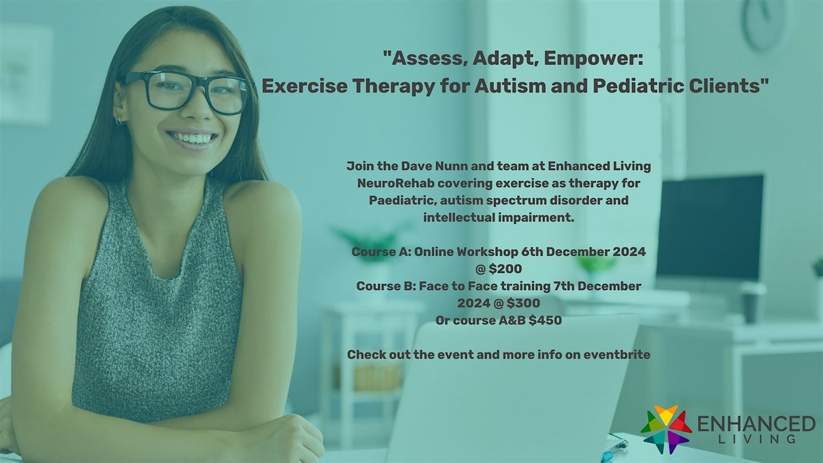 Assess, Adapt, Empower: Hand's On Therapy for Autism and Paediatric Clients