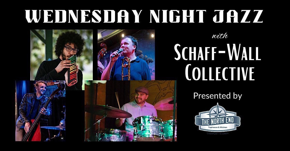 Wednesday Night Jazz with Schaff-Wall Collective