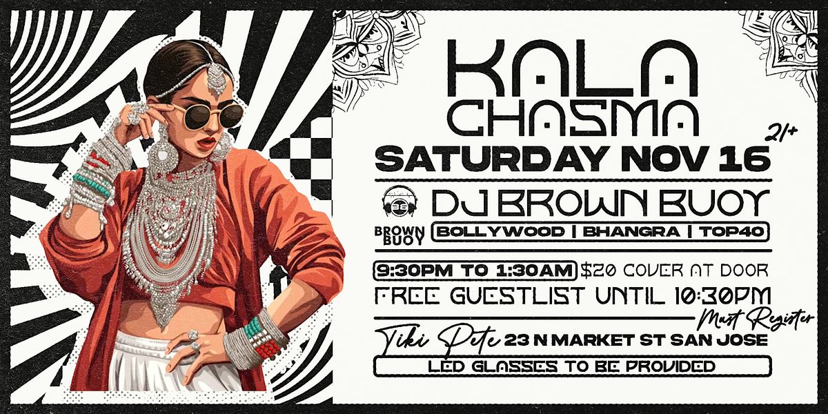 KALA CHASMA - The Best Bollywood Party in San Jose at Tiki Pete!