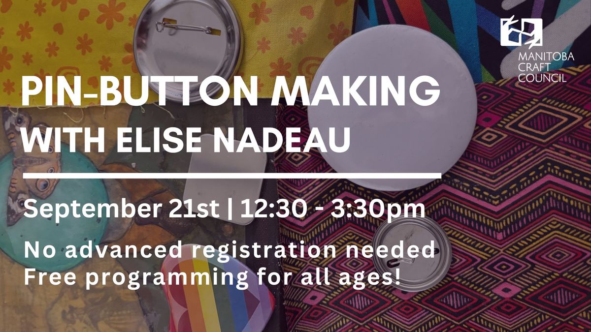 Pin-Button Making with Elise Nadeau