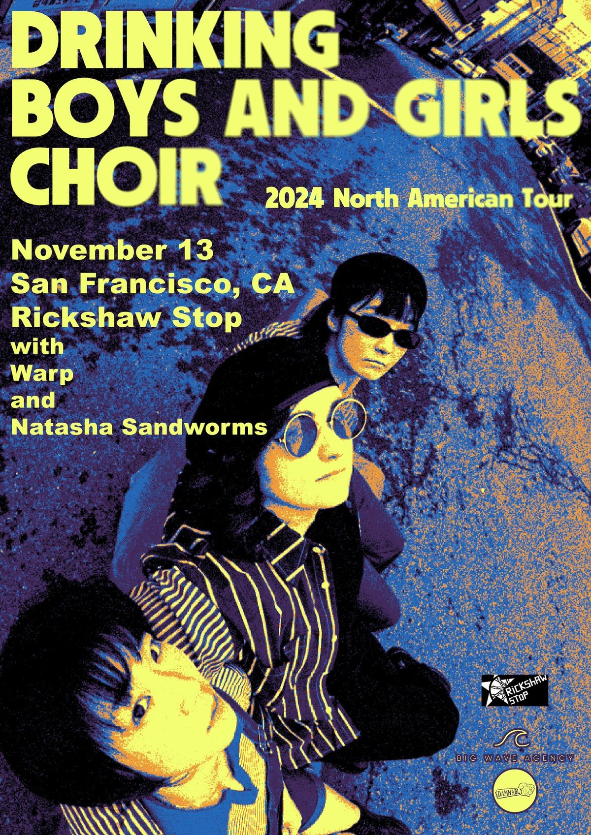 DRINKING BOYS AND GIRLS CHOIR + Warp and Natasha Sandworms at Rickshaw Stop