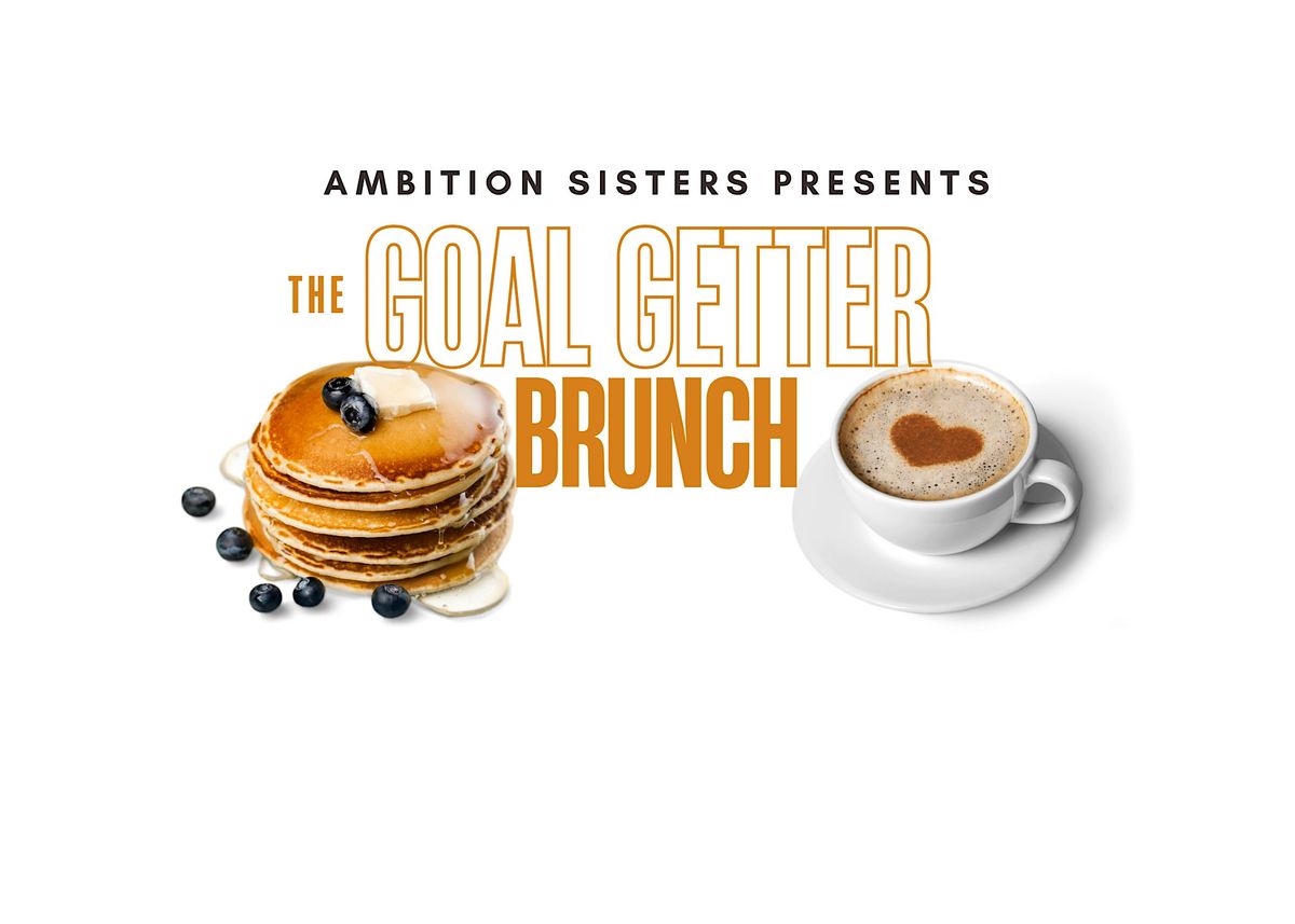 Ambition Sisters - Goal Getter Brunch