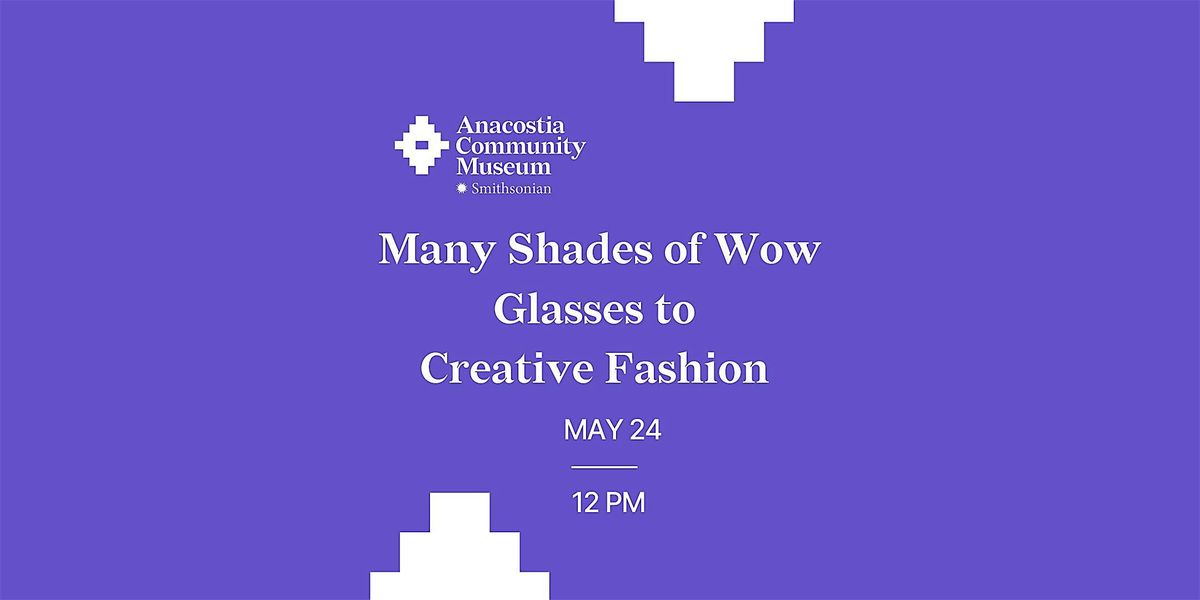 Many Shades of Wow: Glasses to Creative Fashion