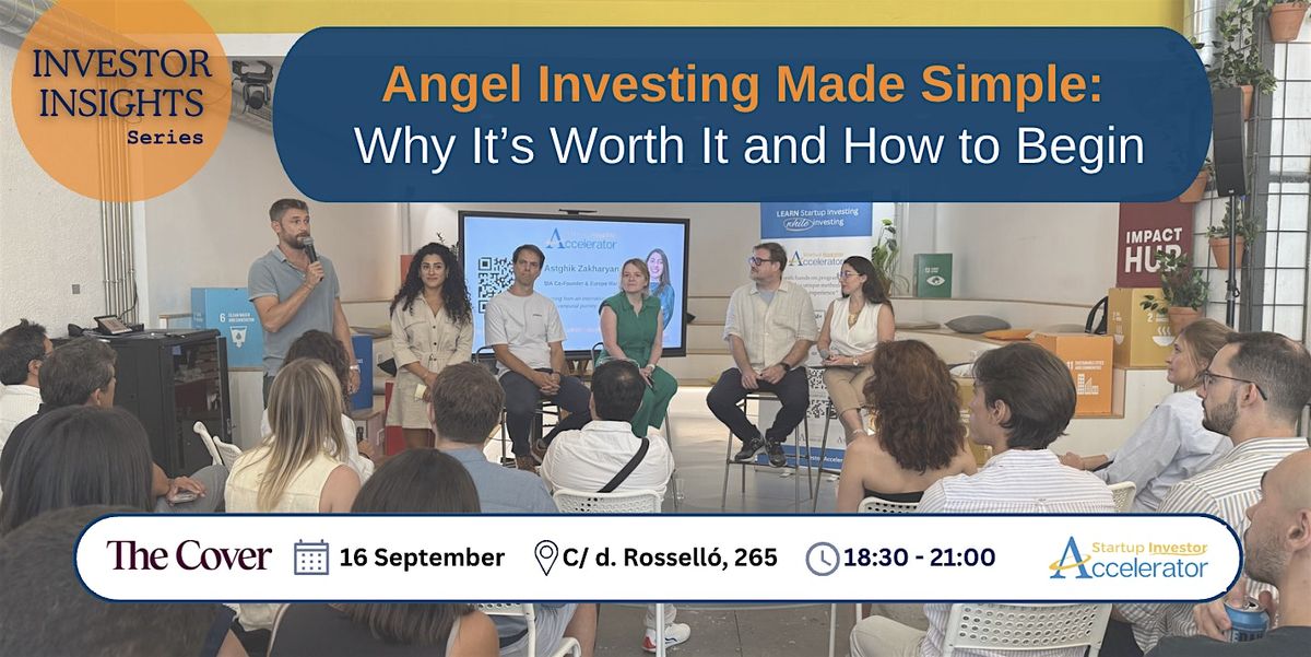 Angel Investing Made Simple: Why It\u2019s Worth It and How to Begin