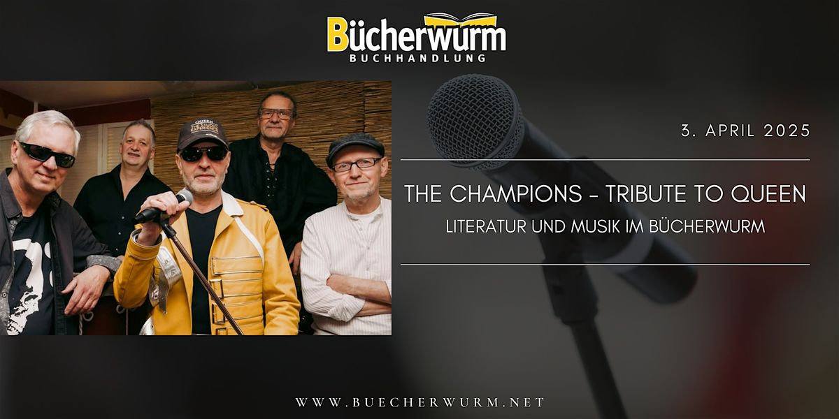 The Champions - Tribute to Queen