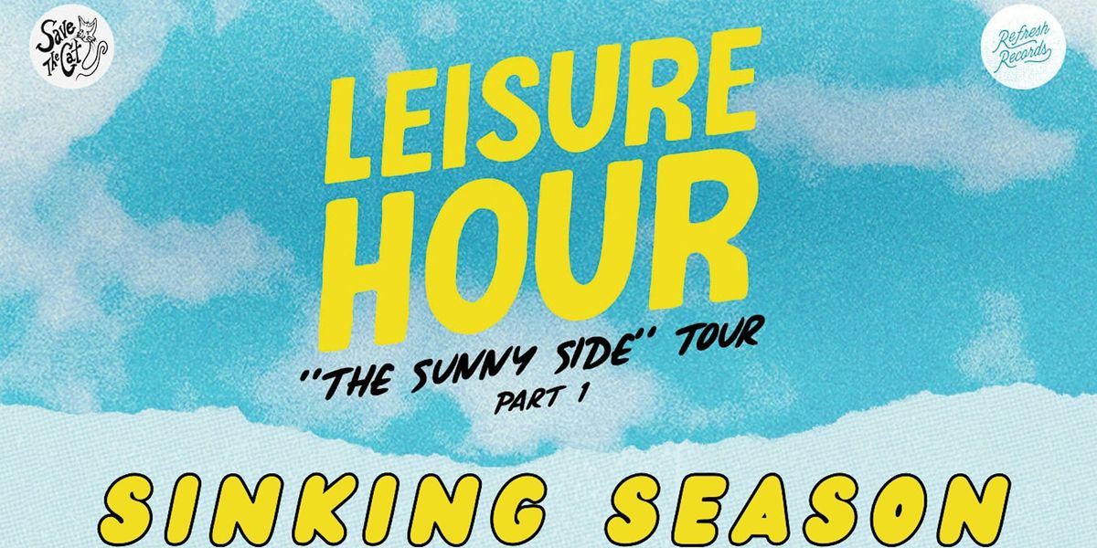 Leisure Hour, Sinking Season & Tongues