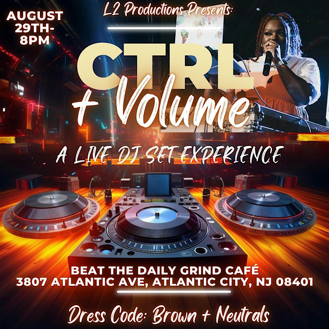 CTRL+ Volume: A Live DJ Set Experience