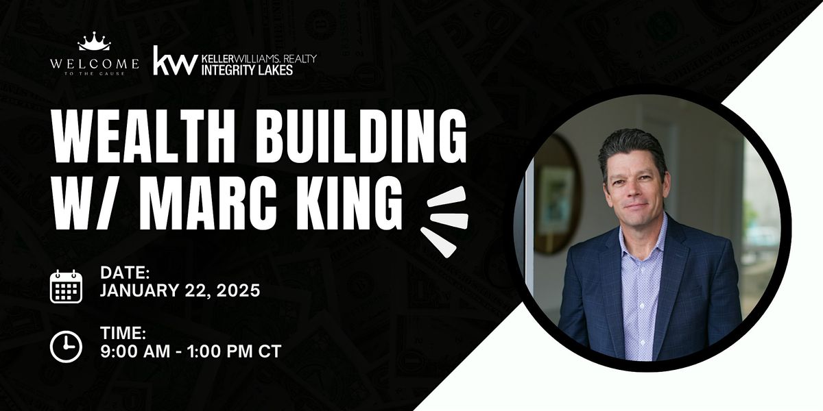 Wealth Building w\/Marc King