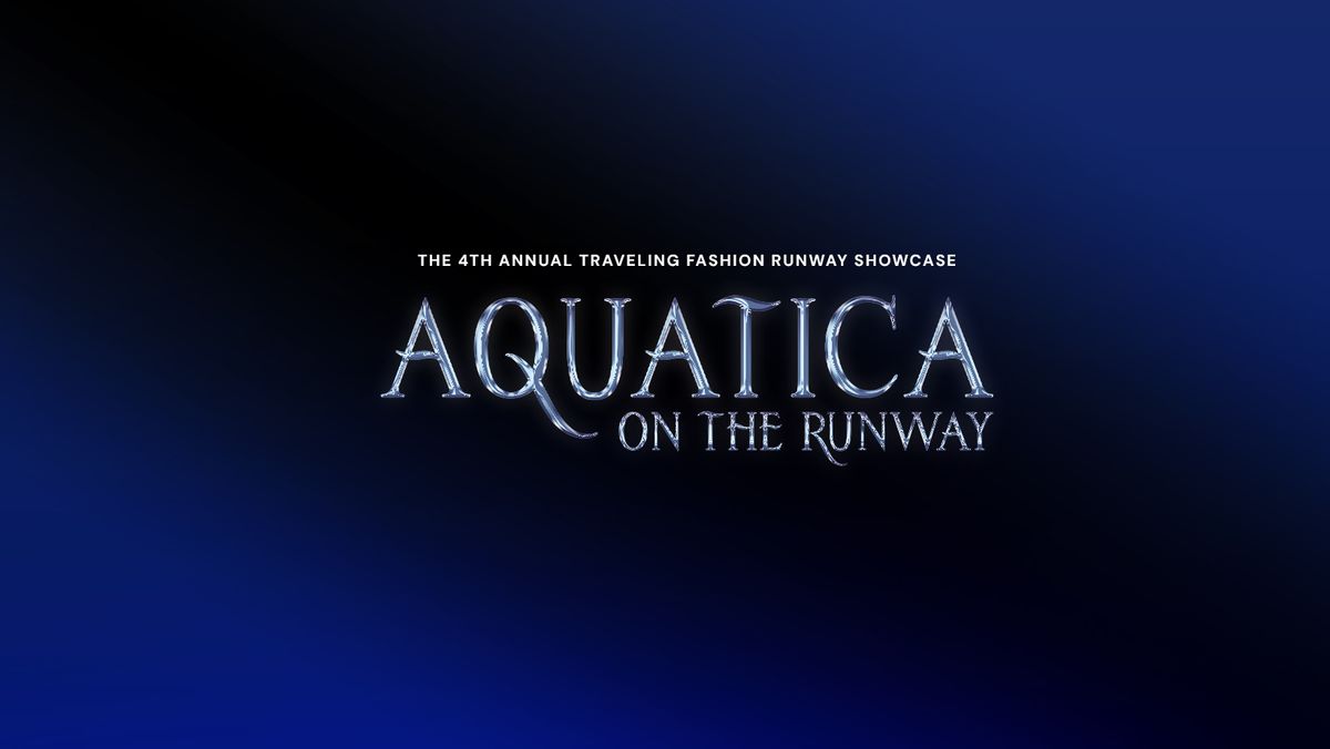 4th Annual Traveling Fashion Runway Showcase: Aquatica On The Runway