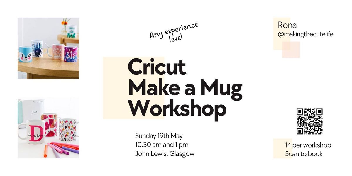 Cricut Make a Mug Workshop, John Lewis Glasgow