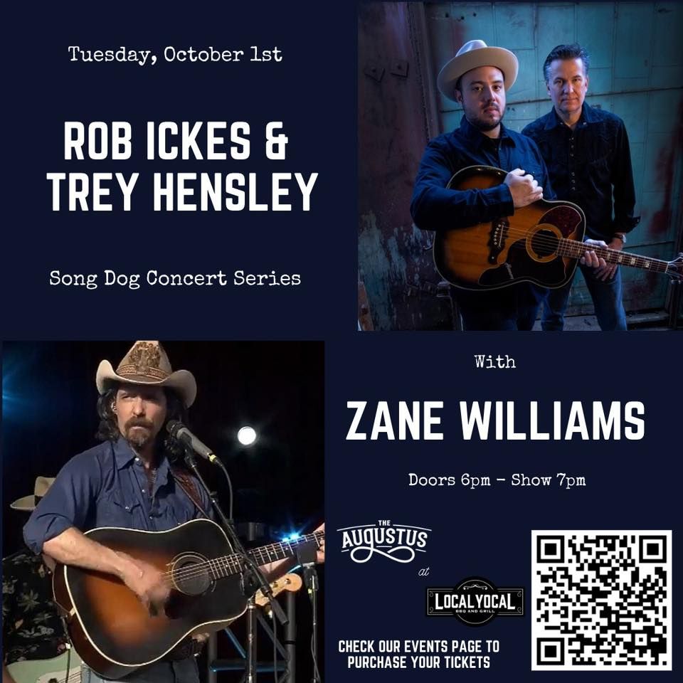 Song Dog Concert Series with Zane Williams featuring Rob Ickes & Trey Hensley