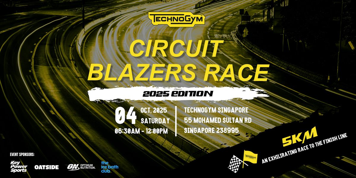 Technogym Circuit Blazers Race 2025 - 5KM Dash