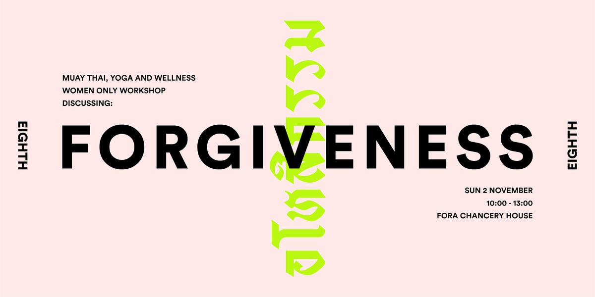 Eighth: Reclaiming Your Forgiveness.