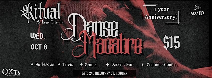 Ritual Burlesque\u2019s 1-Year Anniversary celebration: Danse Macabre!
