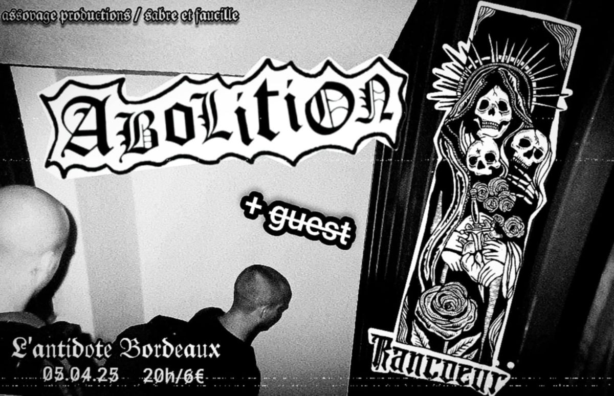 Rancoeur + Abolition + Guest - BORDEAUX