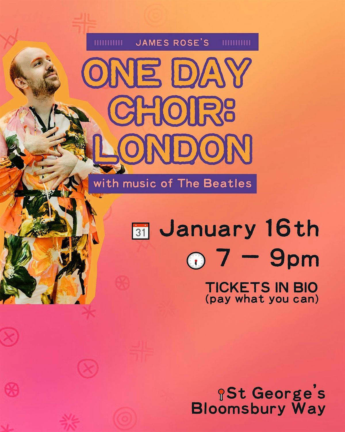 James Rose's ONE DAY CHOIR: LONDON (16\/01)