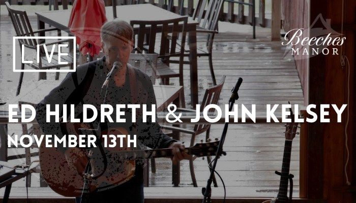 Ed Hildreth & John Kelsey LIVE at Beeches Manor