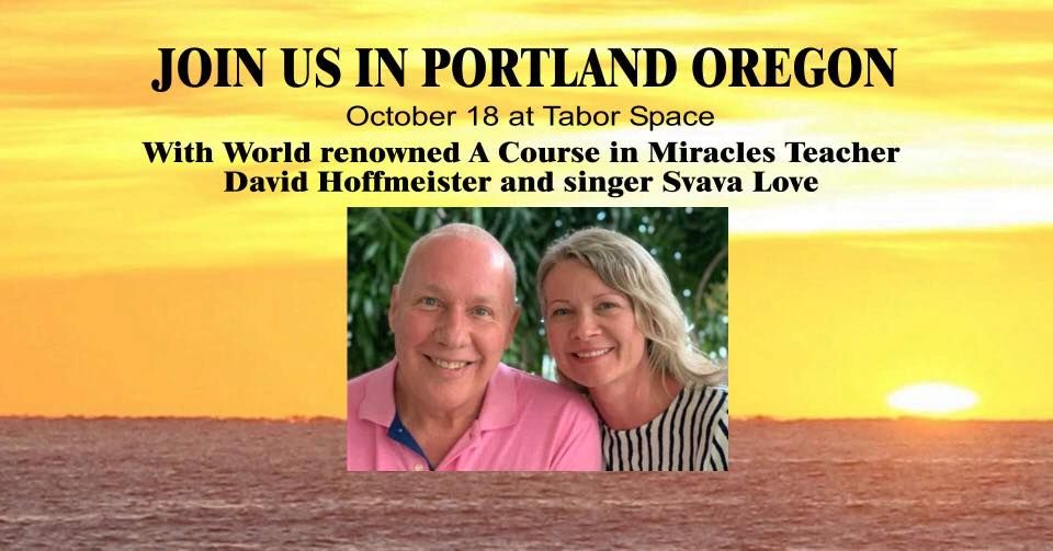 David Hoffmeister and Svava Love in Portland Oregon