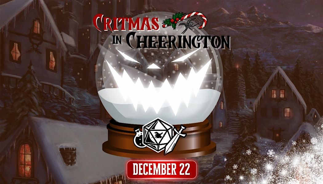 D&D&D Presents: Critmas in Cheerington, a special one-shot