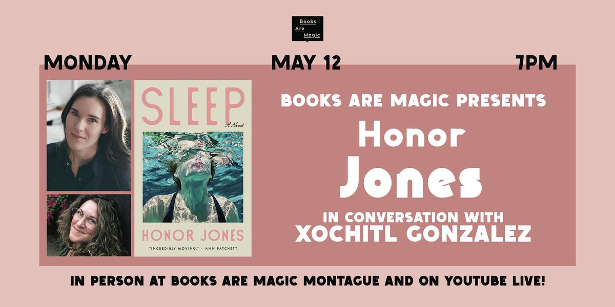 In-Store: Honor Jones: Sleep w\/ Xochitl Gonzalez