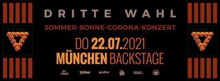 DRITTE WAHL - SOMMER-SONNE-CORONA-KONZERT l Backstage M\u00fcnchen (verlegt vom 04.06.2021)