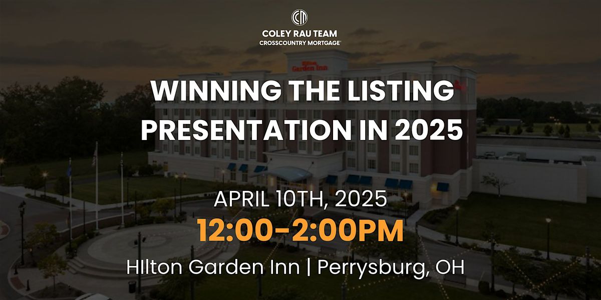 Winning the Listing Presentation in 2025