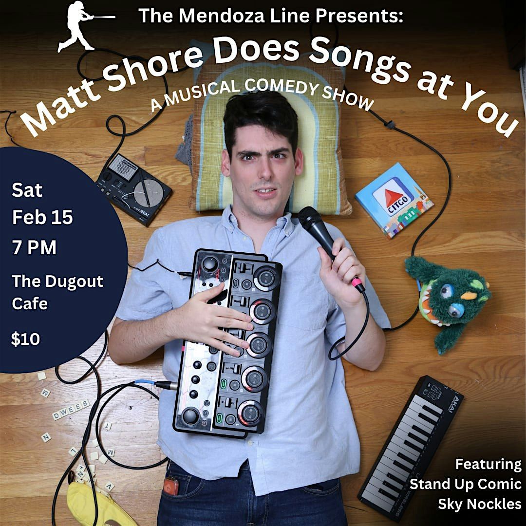 Mendoza Line Presents Matt Shore  Does Songs At You