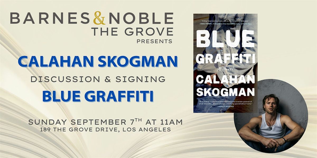 Calahan Skogman discusses and signs BLUE GRAFFITI  at B&N The Grove