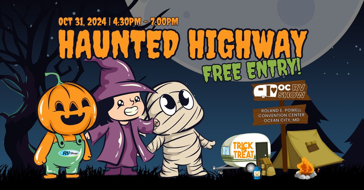 Haunted Highway: OC RV & Van Trick -or- Treat Bash